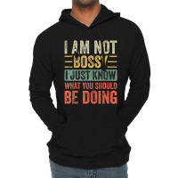 I Am Not Bossy I Just Know What You Should Be Lightweight Hoodie | Artistshot