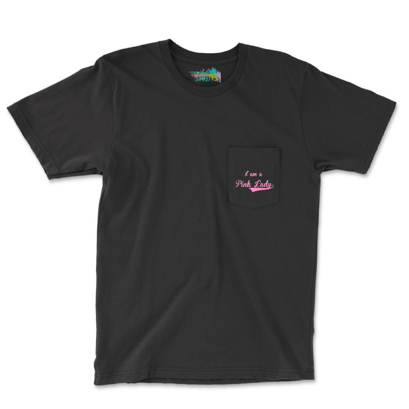 I Am A Pink Lady Pocket T-Shirt by KIJANAOHNSON | Artistshot