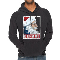 Behave   Santa Clau Vintage Hoodie | Artistshot