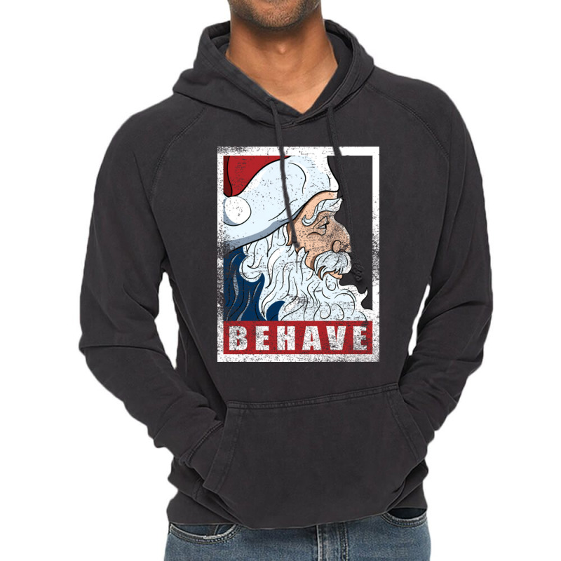 Behave   Santa Clau Vintage Hoodie | Artistshot