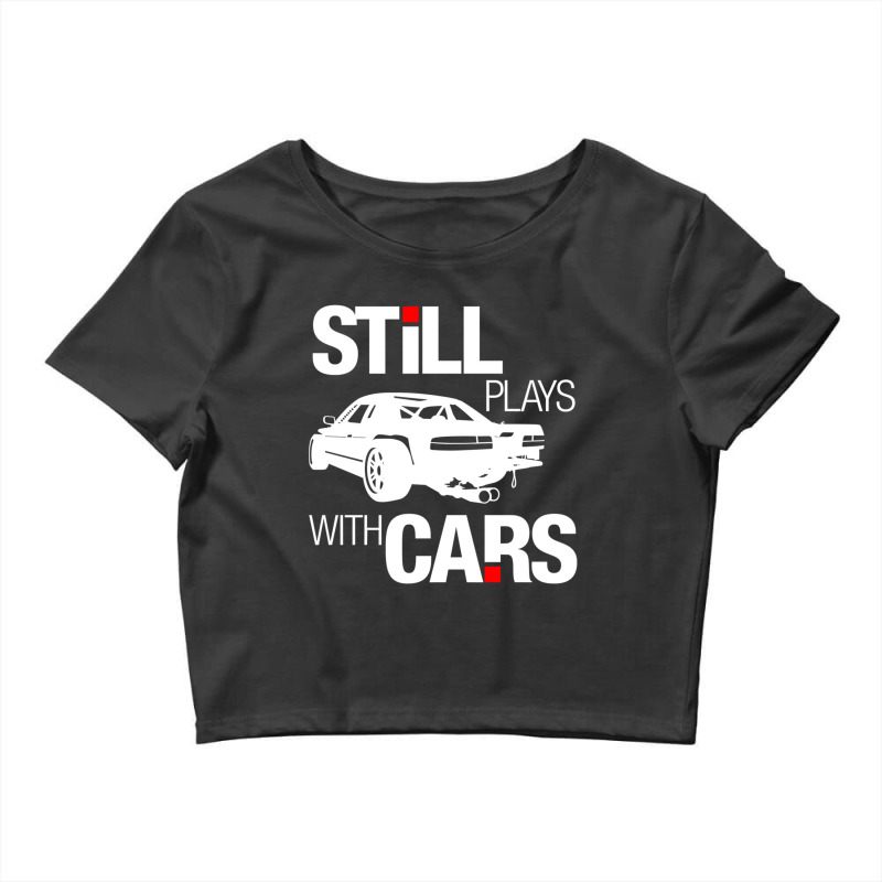 Still Plays With Cars Crop Top by KIJANAOHNSON | Artistshot