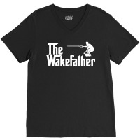 The Wake Father Wakeboard Skurfer V-neck Tee | Artistshot