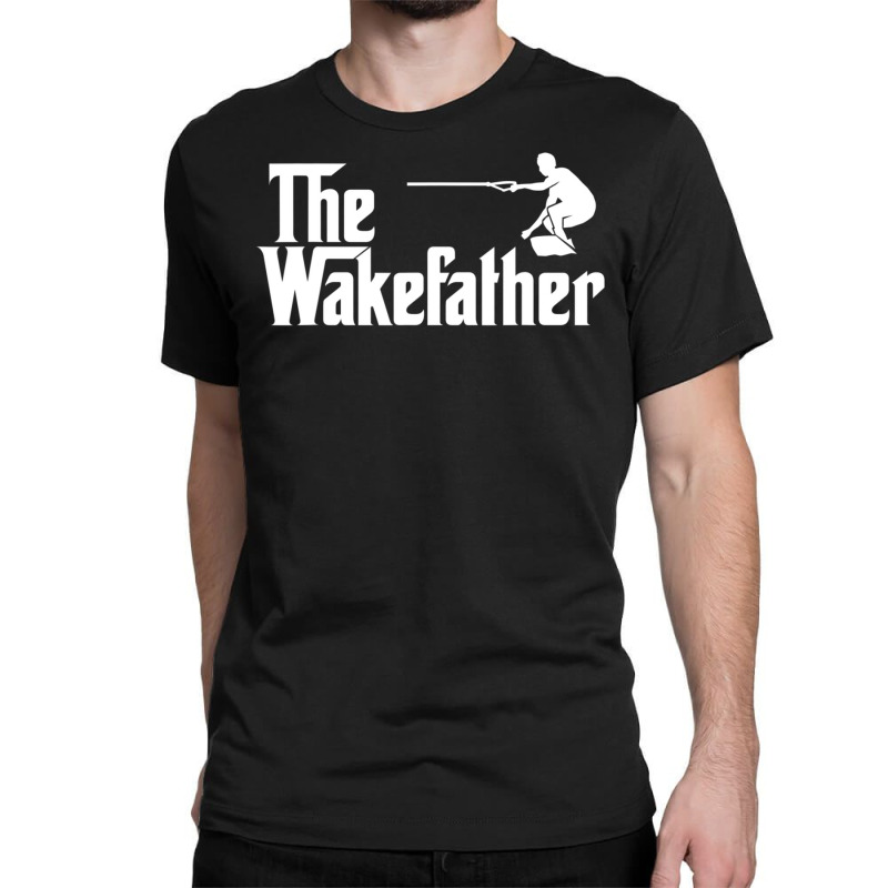 The Wake Father Wakeboard Skurfer Classic T-shirt | Artistshot