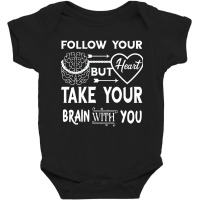 Follw Your Heart Baby Bodysuit | Artistshot