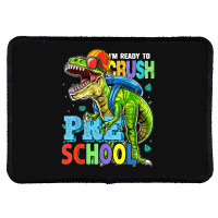 I'm Ready To Crush Preschool Dinosaur Back To School Kids Rectangle Patch | Artistshot