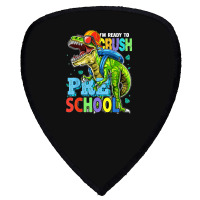 I'm Ready To Crush Preschool Dinosaur Back To School Kids Shield S Patch | Artistshot