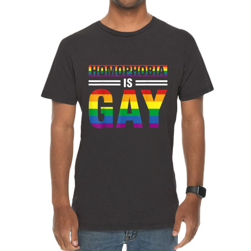 Homophobia Is Gay Lgbt Pride Rights Equality Mens Tshirt Vintage T-shirt | Artistshot