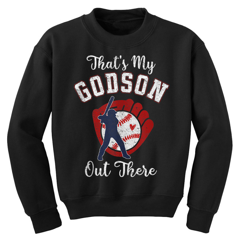 That's My Godson Out There Baseball Tee Ball Godparent Tank Top Youth Sweatshirt by nasson | Artistshot