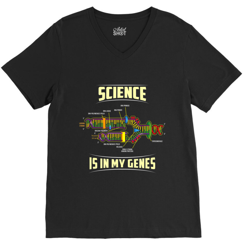 Science Is In My Genes Dna Bio Teacher Nerd Funny Science V-neck Tee | Artistshot