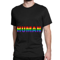 Human LGBT Gay Pride Rainbow Flag TShirt Classic T-shirt | Artistshot