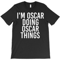 Im Oscar Doing Oscar Things Christmas T-shirt | Artistshot