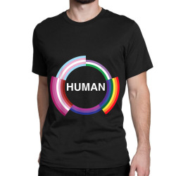 Human pride shirt for transgender gay pansexual and lesbian TShirt001 Classic T-shirt | Artistshot