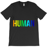 Human Rainbow Flag Meme Gay Pride Lgbt Bold Design Quote Tshirt T-shirt | Artistshot