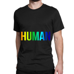 HUMAN Rainbow Flag Meme Gay Pride LGBT Bold Design Quote TShirt Classic T-shirt | Artistshot