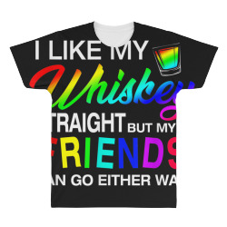 I Like My Whiskey Straight LGBT Pride Gift TShirt All Over Men's T-shirt | Artistshot
