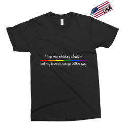I like whiskey straight but friends can go either way shirt Exclusive T-shirt | Artistshot