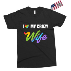 I Love My Crazy Wife LGBT Pride Funny Gift Tshirt Exclusive T-shirt | Artistshot