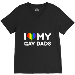 I love my gay dads Tshirt V-Neck Tee | Artistshot