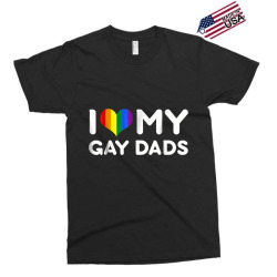 I love my gay dads Tshirt Exclusive T-shirt | Artistshot