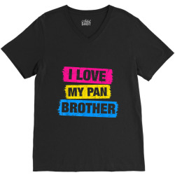 I Love My Pansexual Brother Pansexual Pride LGBT Tshirt Gift V-Neck Tee | Artistshot