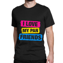 I Love My Pansexual Friends Pansexual Pride LGBT Tshirt Gift Classic T-shirt | Artistshot