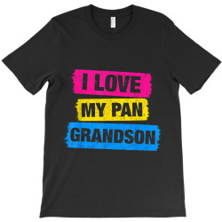 I Love My Pansexual Grandson Pansexual Pride LGBT Tshirt T-Shirt | Artistshot