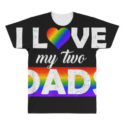 I Love My Two Dads Tshirt LGBT Pride Shirt All Over Men's T-shirt | Artistshot