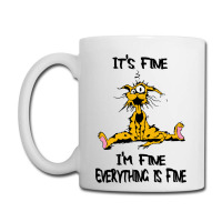 It's Fine Coffee Mug | Artistshot