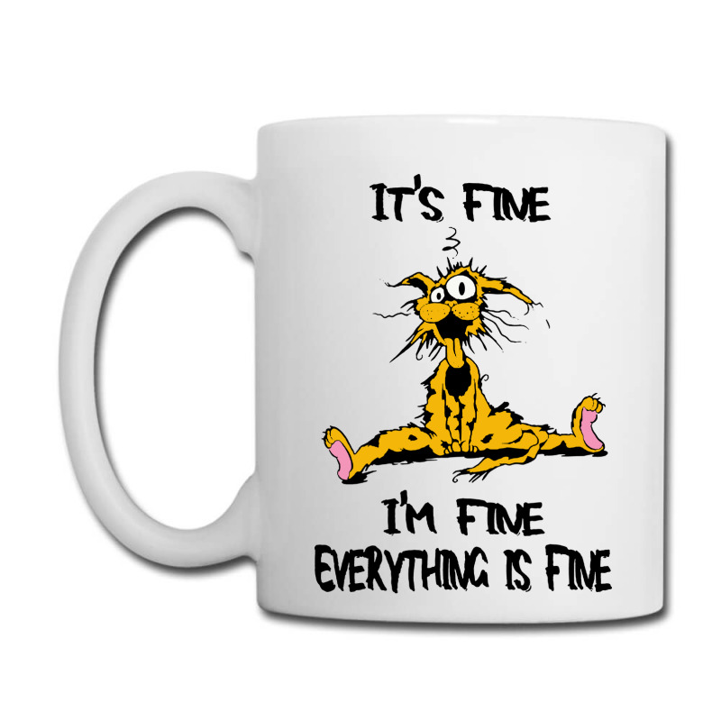 It's Fine Coffee Mug | Artistshot