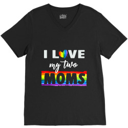 I Love My Two Moms Lesbian TShirt LGBT Pride TShirt for Kids V-Neck Tee | Artistshot