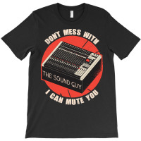 Funny Sound Guy Art For Audio Music Production T-shirt | Artistshot