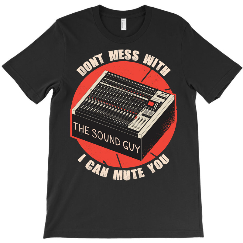 Funny Sound Guy Art For Audio Music Production T-shirt | Artistshot