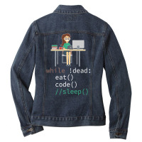 Funny While Dead Eat Sleep Code Coders-m3mr2 Ladies Denim Jacket | Artistshot