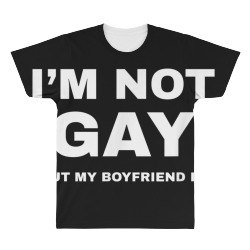 I m Not Gay But My Boyfriend Is Shirt  Funny LGBT Pride Tee All Over Men's T-shirt | Artistshot