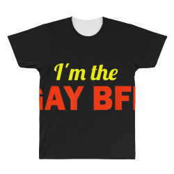 I m the Gay BFF Rainbow Pride LGBT  TShirt All Over Men's T-shirt | Artistshot