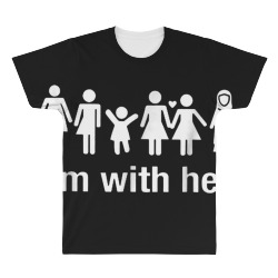 I m With Her Feminist T Shirt for Women Men All Over Men's T-shirt | Artistshot