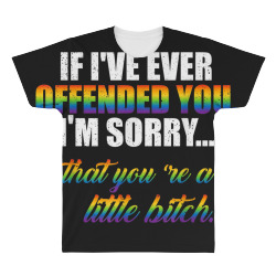 If I Ever Offended You Gay Lesbian Pride LGBT Tshirt Gift All Over Men's T-shirt | Artistshot