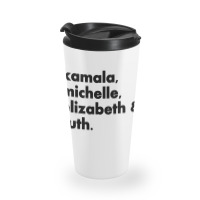 Kamala Michelle Rbg Elizabeth Ruth Travel Mug | Artistshot