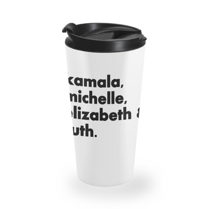 Kamala Michelle Rbg Elizabeth Ruth Travel Mug | Artistshot