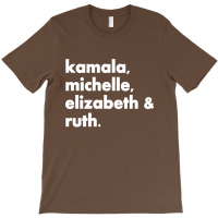 Kamala Michelle Rbg Elizabeth Ruth T-shirt | Artistshot