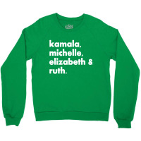 Kamala Michelle Rbg Elizabeth Ruth Crewneck Sweatshirt | Artistshot