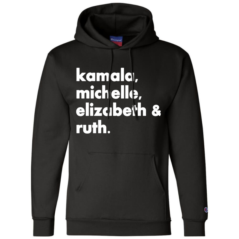 Kamala Michelle Rbg Elizabeth Ruth Champion Hoodie | Artistshot