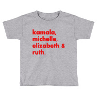 Kamala Michelle Rbg Elizabeth Ruth Toddler T-shirt | Artistshot