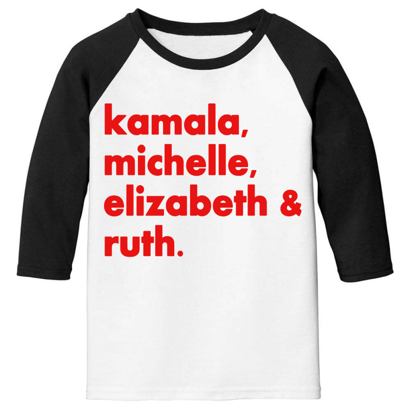 Kamala Michelle Rbg Elizabeth Ruth Youth 3/4 Sleeve | Artistshot