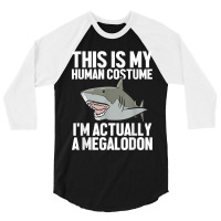 Megalodon Shark Gift Megaladon Alive I'm Really A Megalon 3/4 Sleeve Shirt | Artistshot