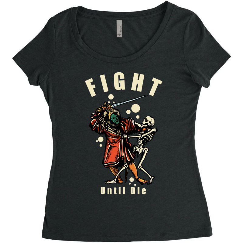 Fight Until Die Women's Triblend Scoop T-shirt by YATRONOTLEY | Artistshot