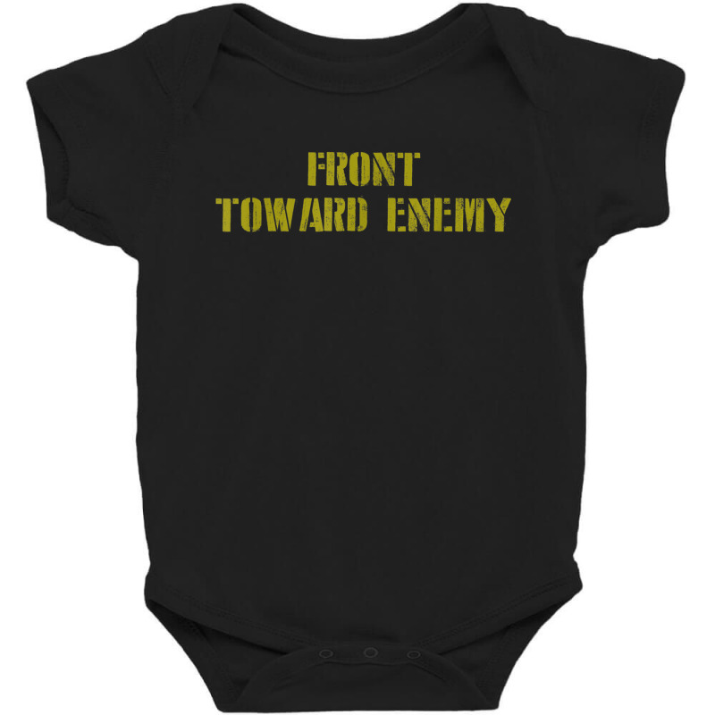 Military Front Toward Enemy Claymore Mine Joke Funny Baby Bodysuit by MalcolmJCausby | Artistshot