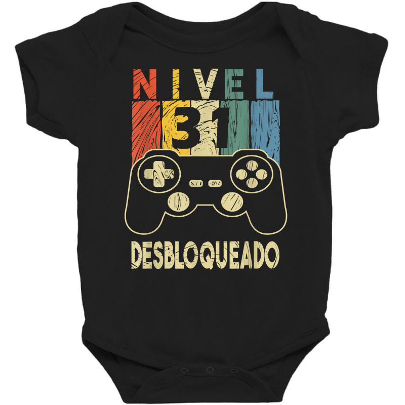 Nivel 31 Desbloqueado Gamer 31 Años T Shirt Baby Bodysuit by chipbeltzox | Artistshot