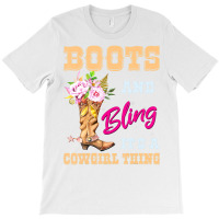 Womens Girls Boots & Bling Its A Cowgirl Thing Cute Cowgirl T-shirt | Artistshot