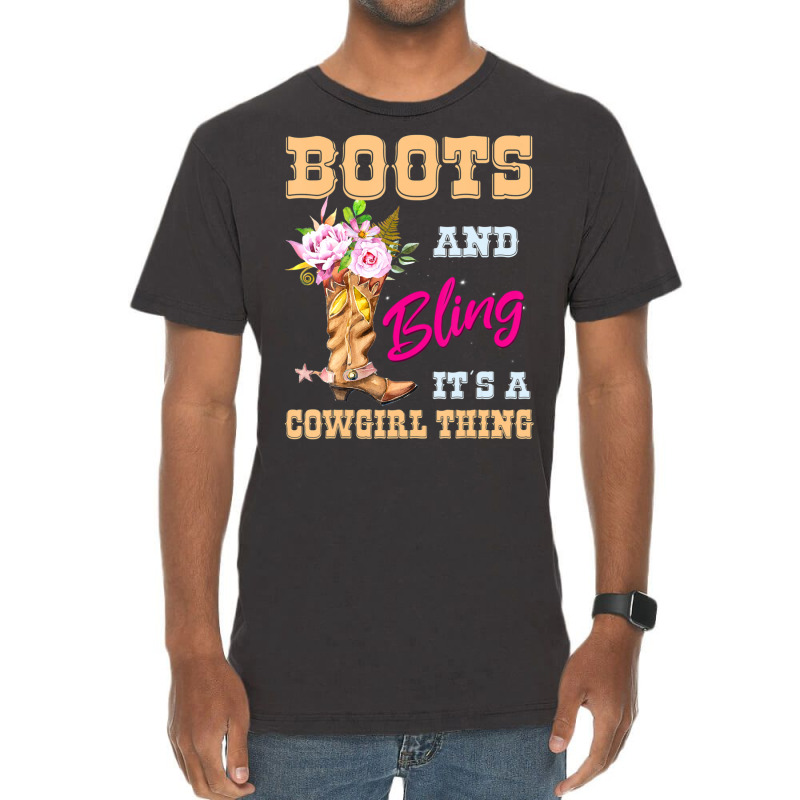 Womens Girls Boots & Bling Its A Cowgirl Thing Cute Cowgirl Vintage T-Shirt by Boomtea | Artistshot